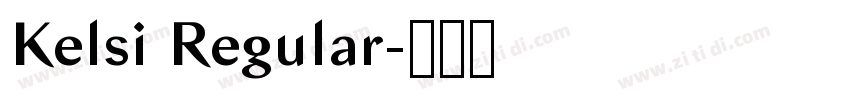 Kelsi Regular字体转换 Kelsi Regular字体转换